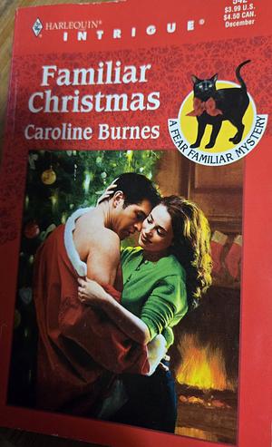 Familiar Christmas, Issue 542 by Caroline Burnes