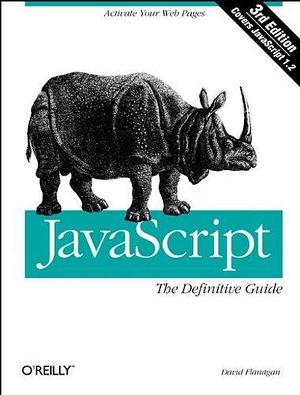 Javascript: The Definitive Guide by David Flanagan, David Flanagan