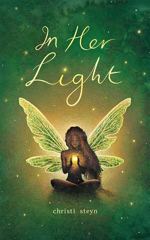 In Her Light by Christi Steyn