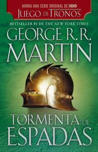 Tormenta de Espadas by George R.R. Martin