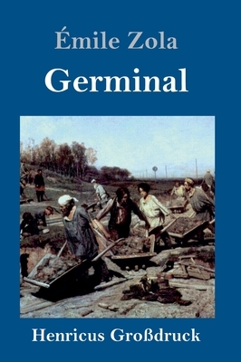 Germinal (Großdruck) by Émile Zola