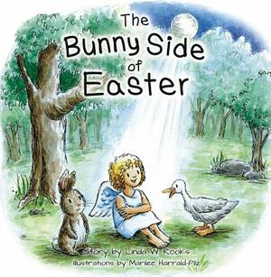 The Bunny Side of Easter by Linda W. Rooks