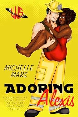 Adoring Alexis: A Steamy Friends-to-Lovers Paranormal Vampire Romantic Comedy  by Michelle Mars