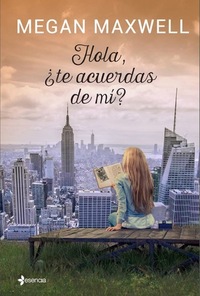 Hola, ¿te acuerdas de mí? by Megan Maxwell