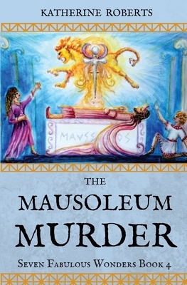 The Mausoleum Murder by Katherine Roberts