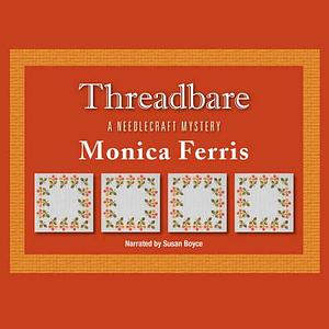 Threadbare by Monica Ferris