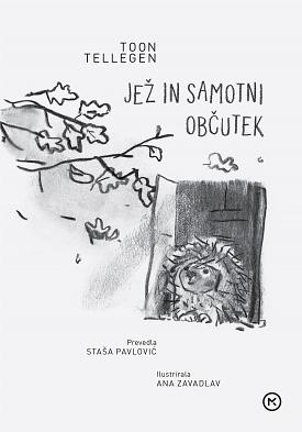 Jež in samotni občutek by Toon Tellegen