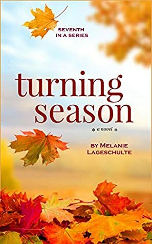 Turning Season: a novel by Melanie Lageschulte