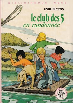 Le Club des Cinq en randonnée by Enid Blyton