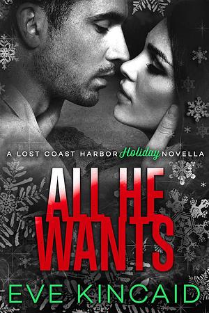 All He Wants by Eve Kincaid