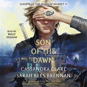 Son of the Dawn by Sarah Rees Brennan, Cassandra Clare