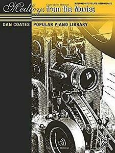 Dan Coates Popular Piano Library -- Medleys from the Movies by Dan Coates