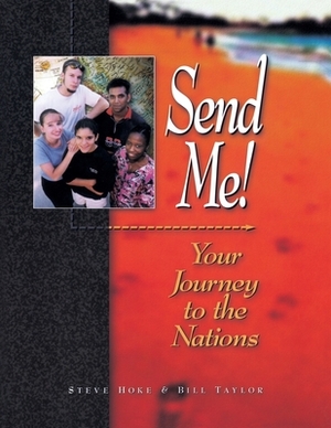 Send Me!: Your Journey to the Nations by 