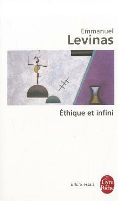 Ethique et infini by Emmanuel Levinas