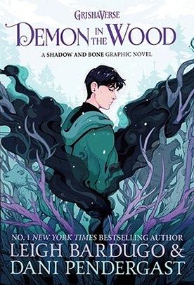 Demon in the Wood by Leigh Bardugo