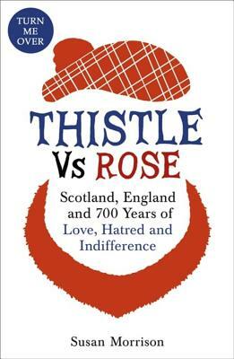 Thistle Versus Rose by Susan Morrison, Albert Jack