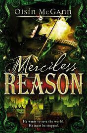 Merciless Reason by Oisín McGann