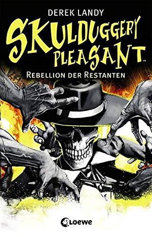 Rebellion der Restanten by Derek Landy