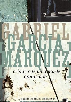 Crônica de uma morte anunciada by Gabriel García Márquez