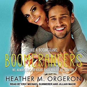 Boomerangers by Heather M. Orgeron