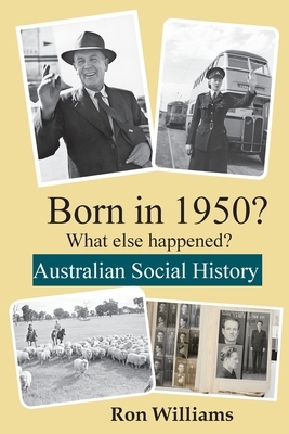 Born in 1950? What else happened?] by Ron Williams