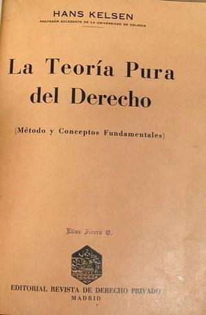 La teoría pura del Derecho by Hans Kelsen, Hans Kelsen