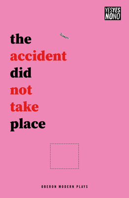 The Accident Did Not Take Place by Sam Ward