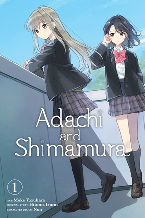Adachi and Shimamura, Vol. 1 (manga) by Moke Yuzuhara, Hitoma Iruma