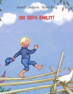 Oh seda Emilit! by Ülle Kiivet, Astrid Lindgren