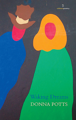 Waking Dreams by Donna Potts