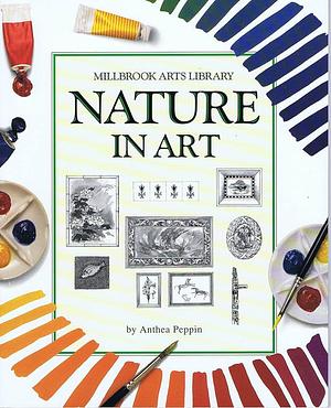 Nature in Art by Anthea Peppin