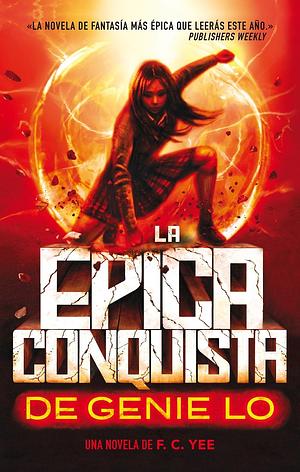 La épica conquista de Genie Lo by F.C. Yee, F.C. Yee