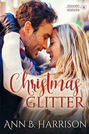 Christmas Glitter by Ann B. Harrison