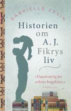 Historien om A.J. Fikrys liv by Gabrielle Zevin