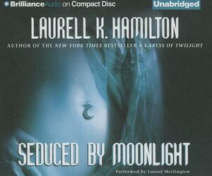 Seduced by Moonlight by Laurell K. Hamilton