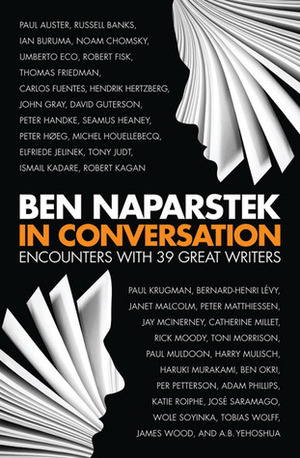 In Conversation: Encounters with 39 Great Writers by Ben Naparstek