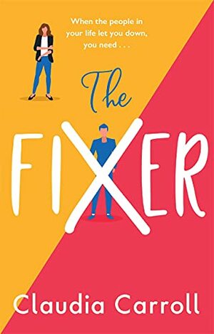 The Fixer: The must-read summer novel from bestselling author Claudia Carroll by Claudia Carroll