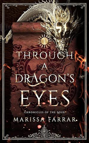 Through a Dragon's Eyes by Marissa Farrar