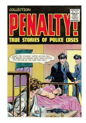 Collection Penalty!: True Stories of Police Cases by Editorial Planeta Alvi, Ares Van Jaag