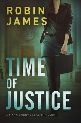 Time of Justice by Robin James