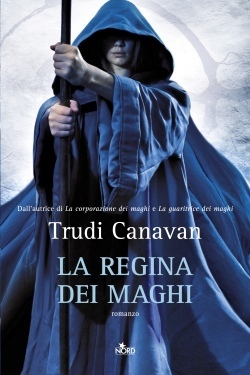 La regina dei maghi by Carla Gaiba, Trudi Canavan