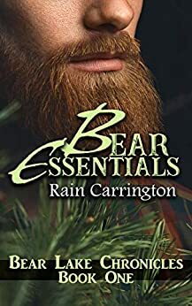 Bear Essentials by Rain Carrington