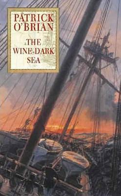 The Wine-dark Sea by Patrick O'Brian