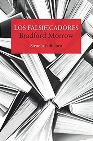 Los falsificadores by Bradford Morrow