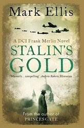 Stalin's Gold by Mark Ellis