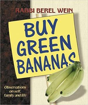 Buy Green Bananas: Observations on Self, Family and Life by Berel Wein