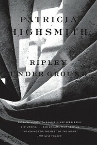 Ripley Under Ground by Patricia Highsmith