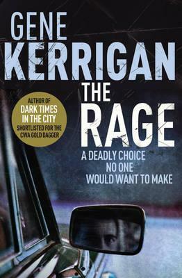 The Rage by Gene Kerrigan