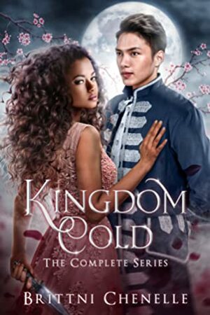 Kingdom Cold: The Complete Series by Brittni Chenelle