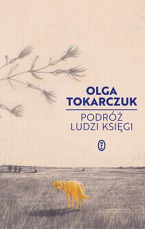 Podróż ludzi Księgi by Olga Tokarczuk